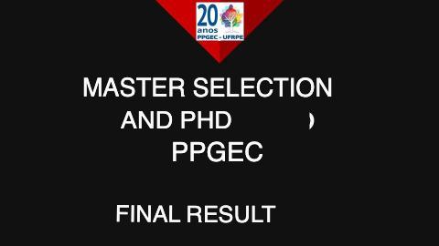MASTER'S SELECTION PPGEC 2021 - COMMITTEE ANNOUNCES FINAL RESULTS