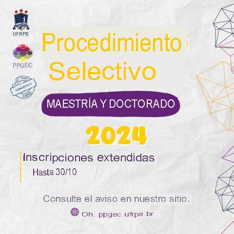 AVISO PARA SELECCIÓN Y ADMISIÓN DE ESTUDIANTES A CURSOS DE MAESTRÍA Y DOCTORADO EN ENSEÑANZA DE CIENCIAS Y MATEMÁTICAS EN PPGEC/UFRPE – AÑO ESCOLAR 2024